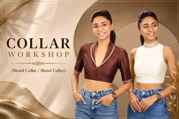 Collar Workshop (Shawl & Stand Collar)