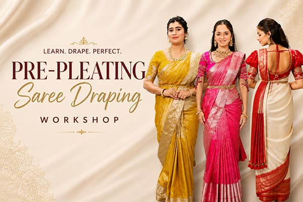 Pre-Pleating Saree Draping Workshop - Raja Rani Academy
