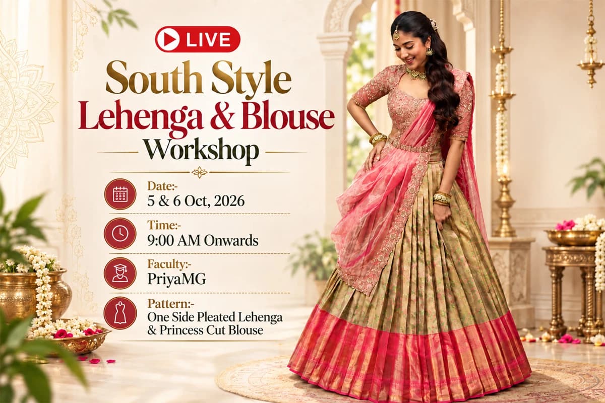 Live South Style Lehenga & Blouse Workshop