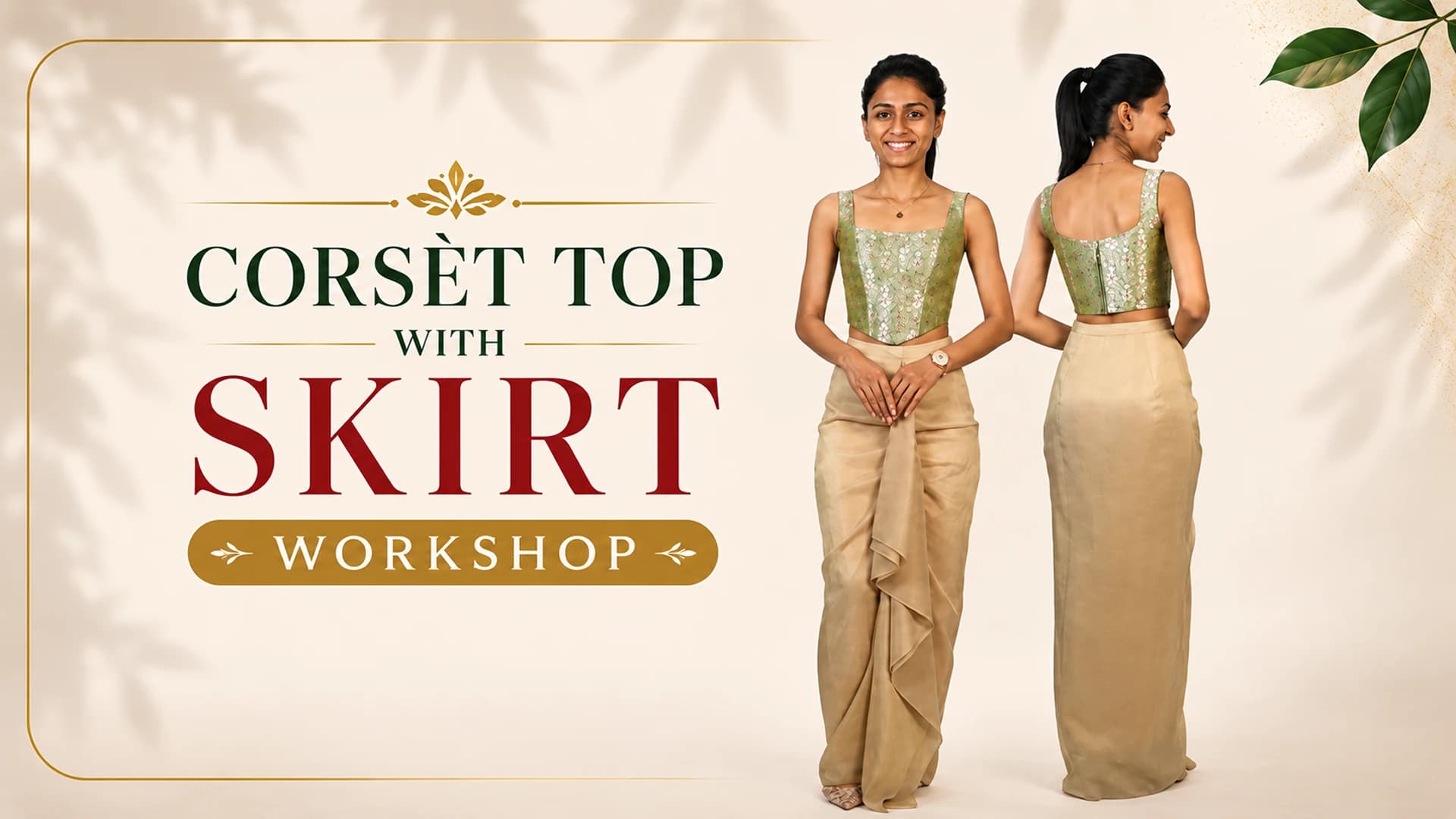 Corset Top with Skirt Workshop - Raja Rani Academy