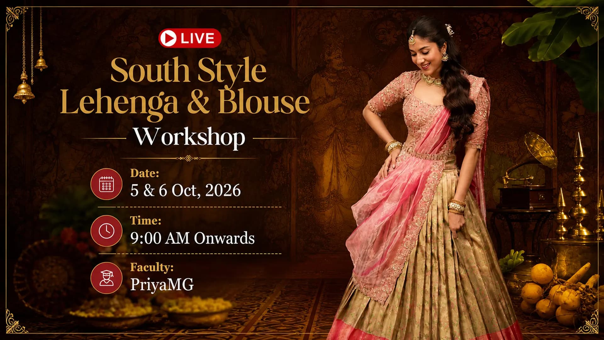 Live South Style Lehenga & Blouse Workshop - Raja Rani Academy